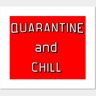 Quarantine and Chill Posters and Art